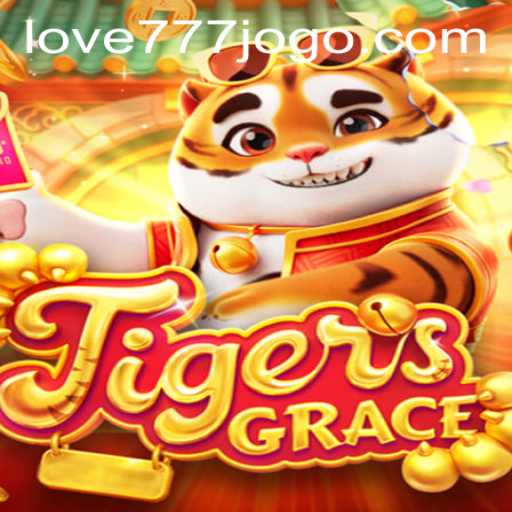 Exploring the World of TigersGrace and Love777 PH Login